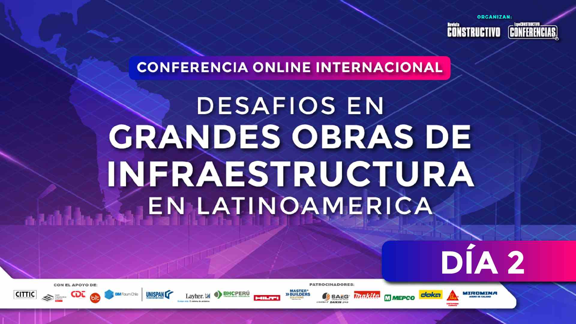 Conferencia Desafíos en grandes obras de infraestructura en Latinoamérica - Día 2
